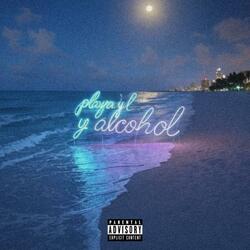 Playa y Alcohol (feat. YSU & BENNYALE)