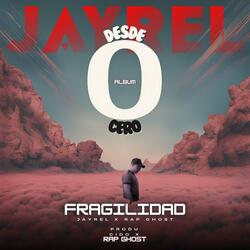 Fragilidad (feat. Rap Ghost)