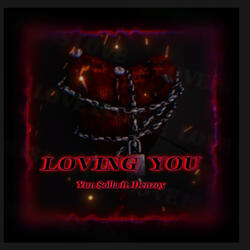 Loving You (feat. Denze)