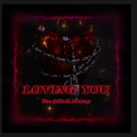Loving You (feat. Denze)