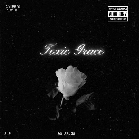 Toxic Grace