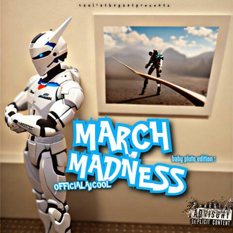 MARCH MADNESS