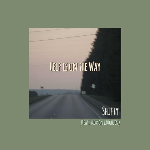 Help is on the way (feat. Jackson Laughlin)
