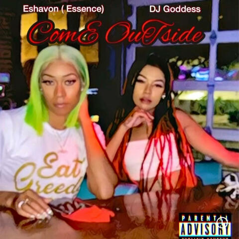 Come Outside (feat. Dj Goddess)