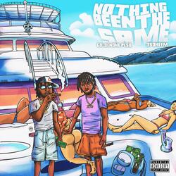 Nothing Been The Same (feat. 350Heem)