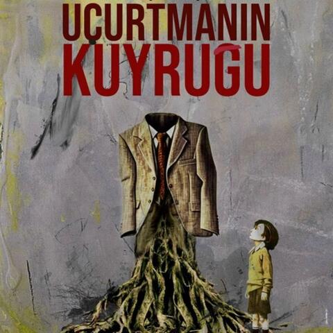Uçurtmanın Kuyruğu (Original Theatre Soundtrack)
