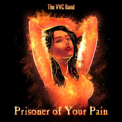 Prisoner of Your Pain