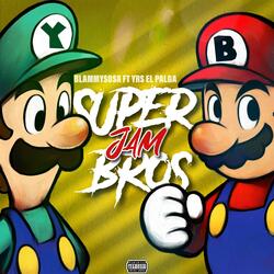 Super Jam Bros. (feat. YRS El Plaga)