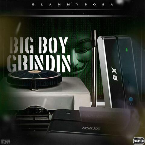 Big Boy Grindin'