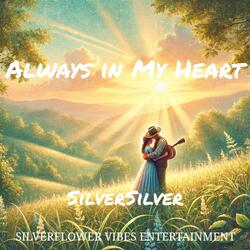 Always in My Heart