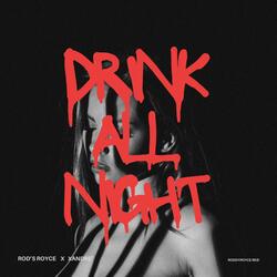 Drink All Night (feat. Xandre)