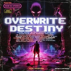 Overwrite Destiny // Fatal Exception
