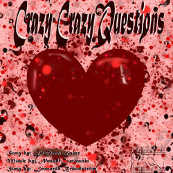 Crazy Crazy Questions