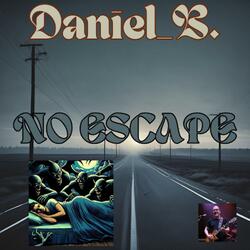 No escape