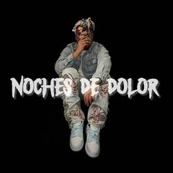 Noches De Dolor