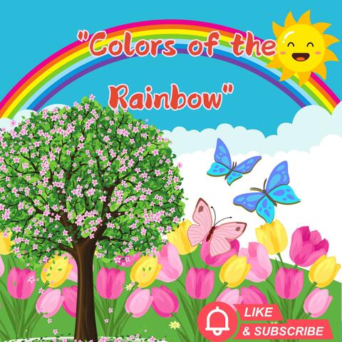 "Colors of the Rainbow" A fun and vibrant song that teaches kids about colors through catchy rhymes and cheerful melodies—perfect for learning and singing along!