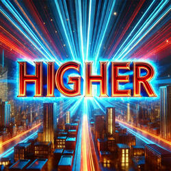 HIGHER