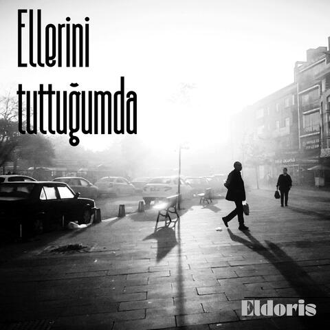 Ellerini Tuttuğumda
