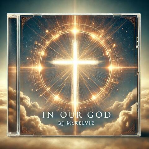 In Our God