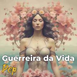 Guerreira da Vida