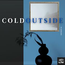 Cold Outside