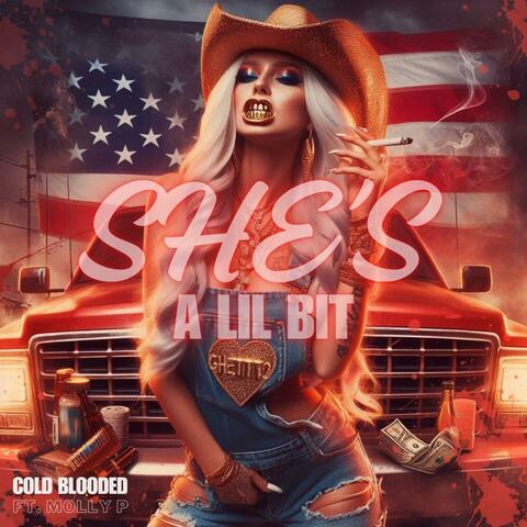 She's A Lil Bit (feat. J-Marsh & Molly P)