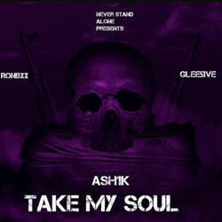 Take My Soul (feat. Glee5ive & RONBXX)