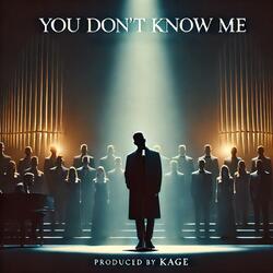 You Dont Know Me (feat. Mason Hayes)
