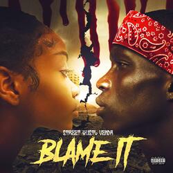 Blame it.