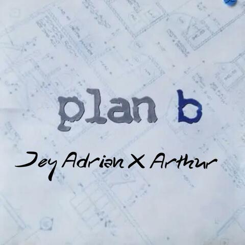 Plan B (feat. Arthur)