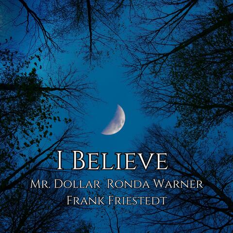 I Believe (feat. Ronda Warner & Frank Friestedt)