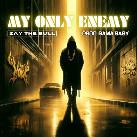My Only Enemy