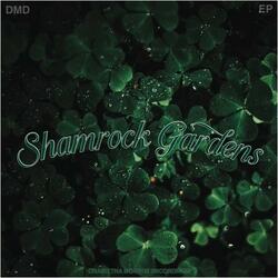 shamrock gardens.