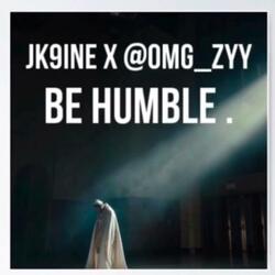 BE HUMBLE