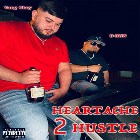 Heartache 2 Hustle