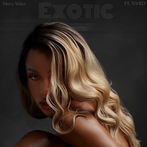 Exotic (feat. NVRD)