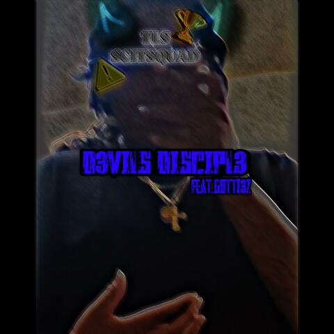 Devils Disciple (feat. Gotti3zz)