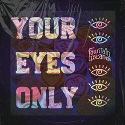 Your Eyes Only