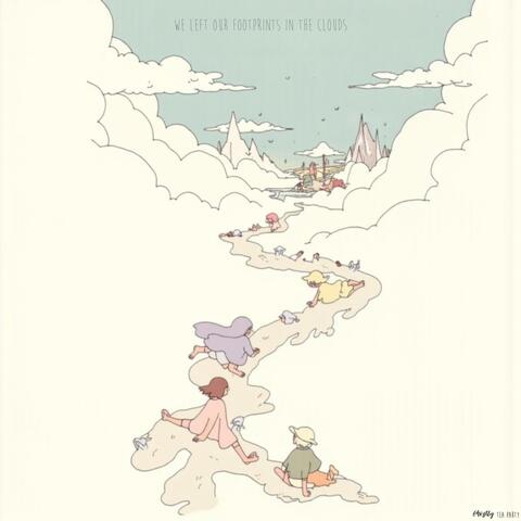 We Left Our Footprints in the Clouds