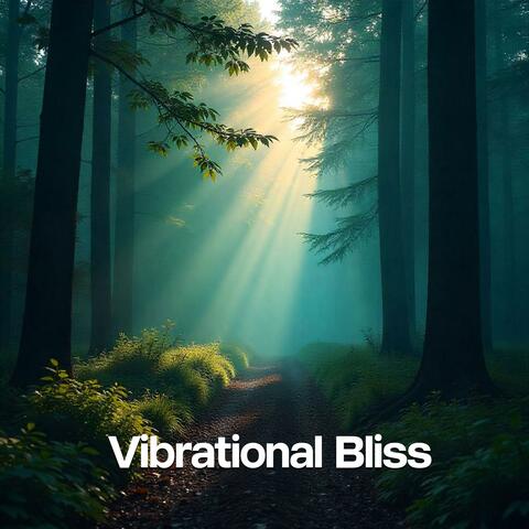 Vibrational Bliss