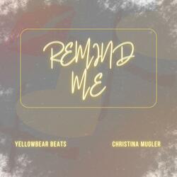 Remind Me (feat. Christina Mugler)