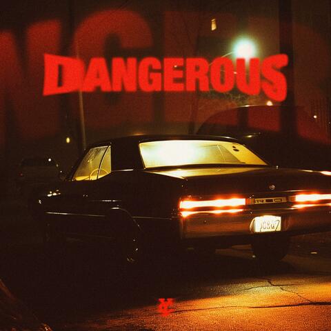 Dangerous
