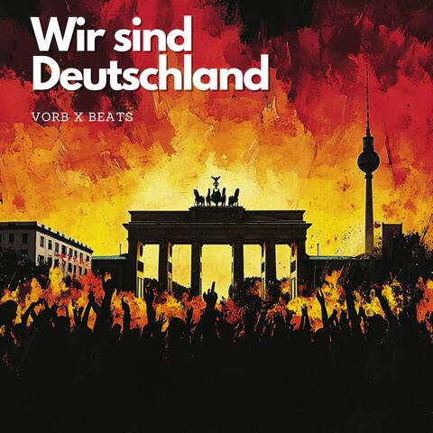 Wir sind Deutschland