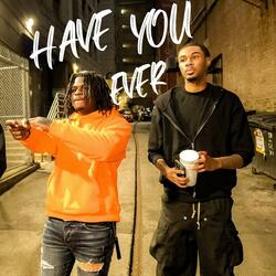 HAVE YOU EVER (feat. Vonny)