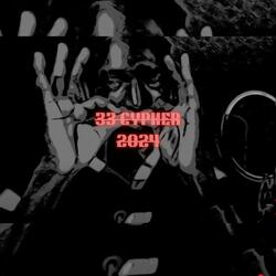 33 CYPHER 2024 (feat. Mambah, Gringo, Musv, U_phoria, Wandethefuss & Wanji)