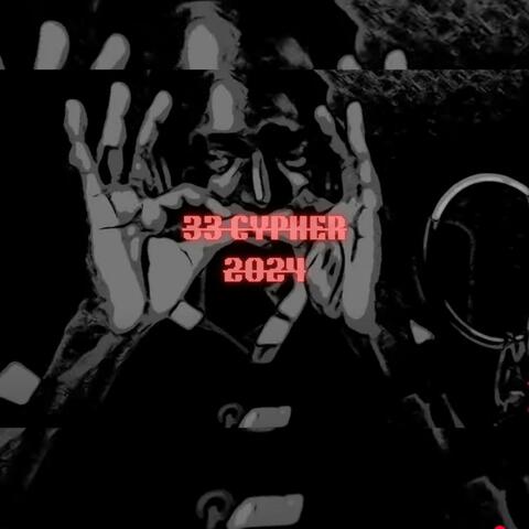 33 CYPHER 2024 (feat. Mambah, Gringo, Musv, U_phoria, Wandethefuss & Wanji)