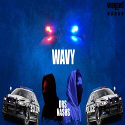 WAVY (feat. NA$HS)
