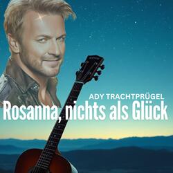Rosanna Nichts als Glück