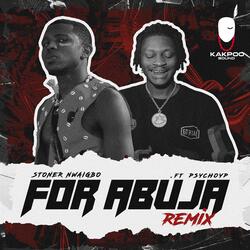 FOR ABUJA (feat. PsychoYP) (Remix)