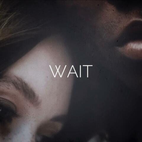 WAIT
